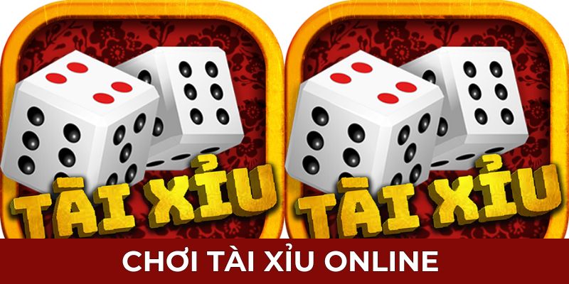 Chơi tài xỉu online