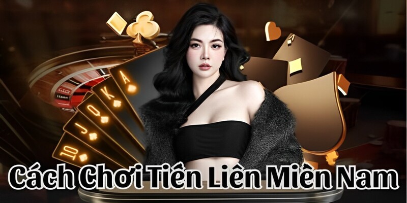 Tổ hợp quen thuộc bet thủ cần nắm trong tiến miền Nam 