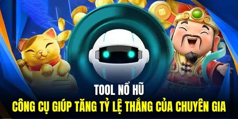 Tool Hack Nổ Hũ